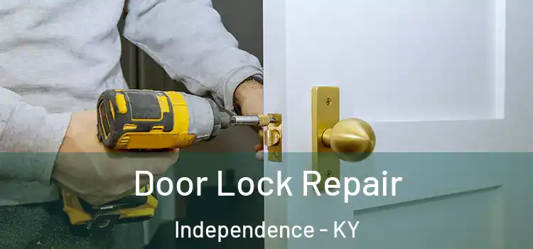 Door Lock Repair Independence - KY
