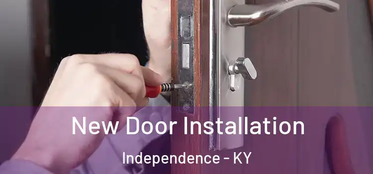  New Door Installation Independence - KY